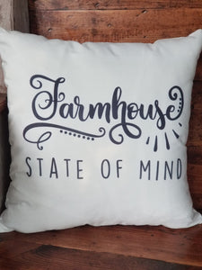 Farmhouse State of Mind Pillow Cover
