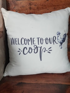 Welcome to our Coop Pillow Cover