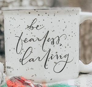Be Fearless Camp Mug