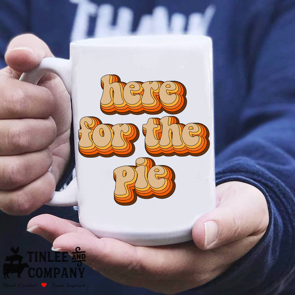 Here for the Pie Mug