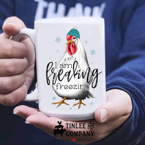 Freaking Freezing- Chicken Mug